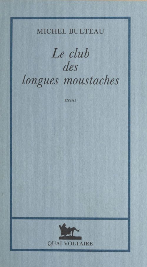 Couverture ebook de Le Club des longues moustaches, de Bulteau M
