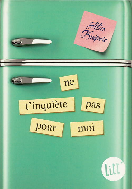 Couverture ebook de Ne t'inquiète pas pour moi, de Alice Kuipers
