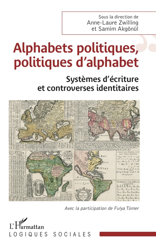 ebook cover of Alphabets politiques, politiques d´alphabet, by Anne-Laure Zwilling, Samim Akgönül