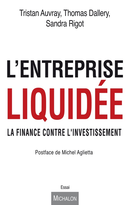 Couverture ebook de L'entreprise liquidée, de Tristan Auvray, Thomas Dallery, Sandra Rigot
