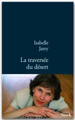 ebook cover of La traversée du désert, by Isabelle Jarry