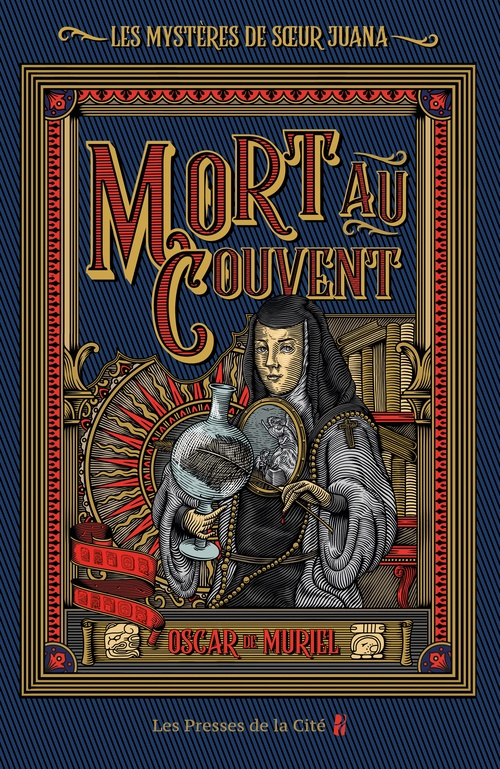 Couverture ebook de Les Mystères de Soeur Juana - Tome 1 Mort au couvent, de Oscar de Muriel
