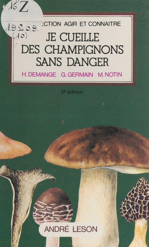 Couverture ebook de Je cueille des champignons sans danger, de Gerard Germain, Hubert Demange, Marcel Notin