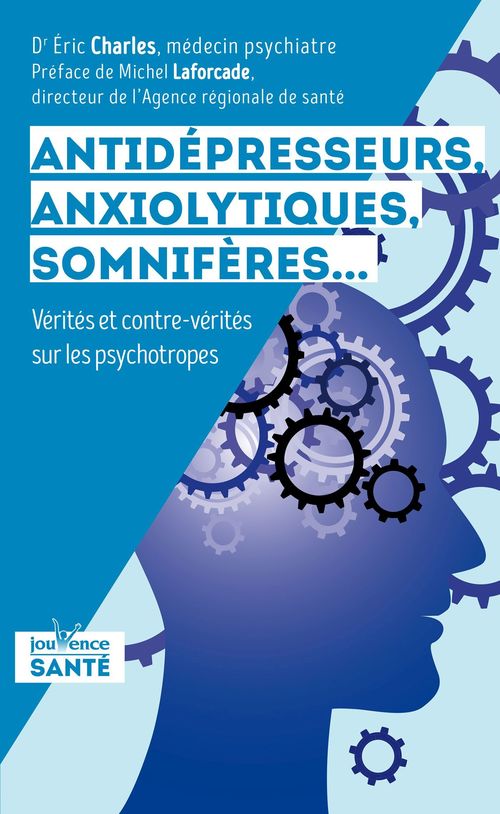 Couverture ebook de Antidépresseurs, anxiolytiques, somnifères, de Eric Charles