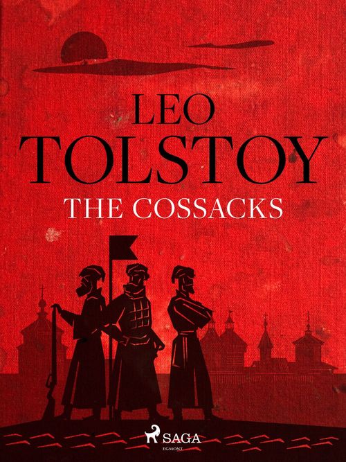 ebook cover of The Cossacks, by Leo Tolstoy