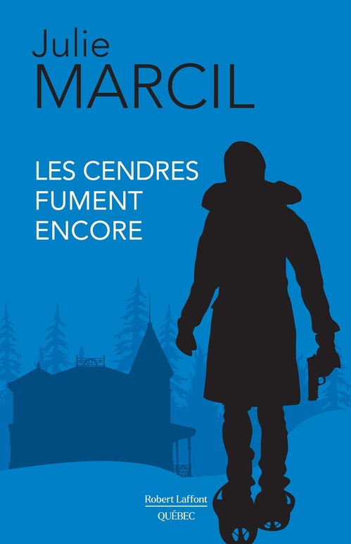 Couverture ebook de Les cendres fument encore, de Julie Marcil