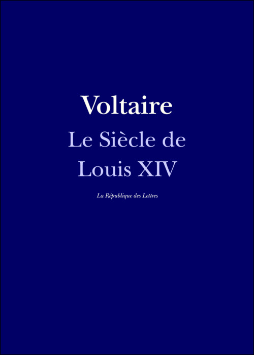 ebook cover of Le Siècle de Louis XIV, by Voltaire