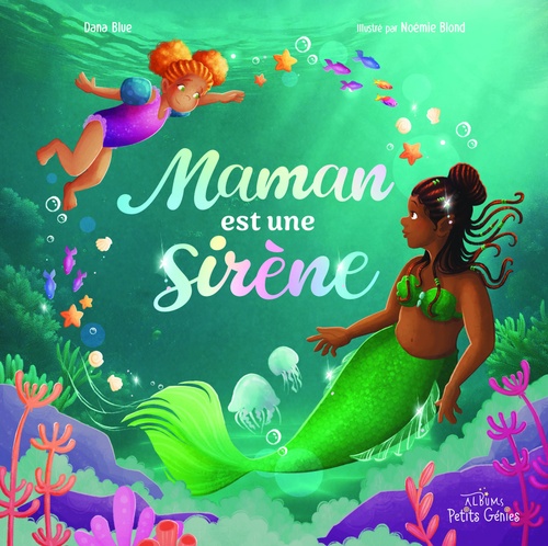 Couverture ebook de Maman est une sirène, de Dana Blue
