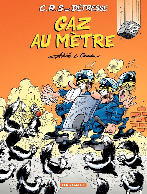 Couverture ebook de C.R.S = Détresse - Tome 12 - Gaz au mètre, de Achdé, Raoul Cauvin