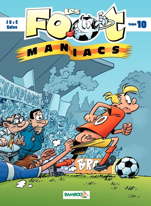 Couverture ebook de Les Footmaniacs - Tome 10, de Jenfèvre, Henri Jenfèvre, Olivier Sulpice, Christophe Cazenove, Olivier Saive