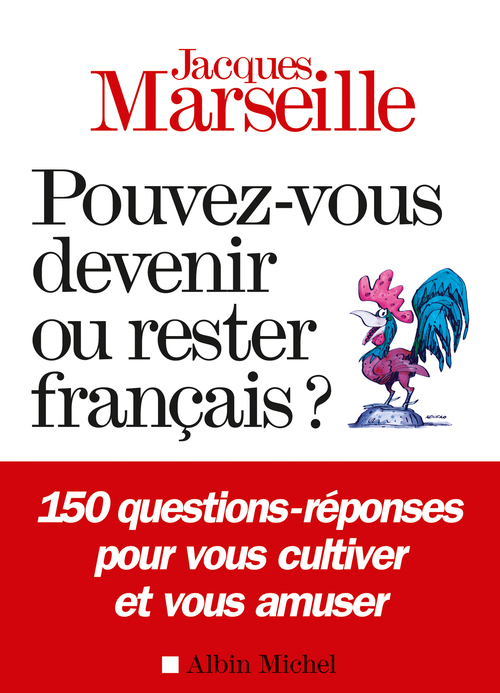 Couverture ebook de Pouvez-vous devenir ou rester français ?, de Marseille-J