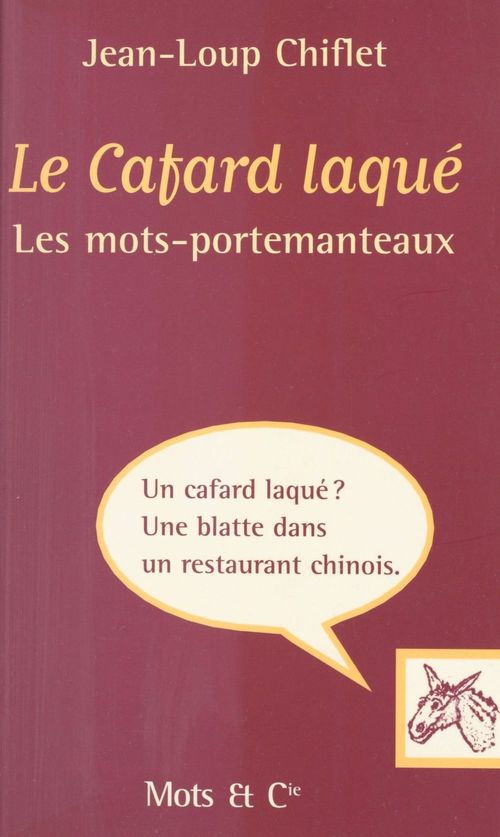 ebook cover of Le Cafard laqué : Les Mots-portemanteaux, by Chiflet