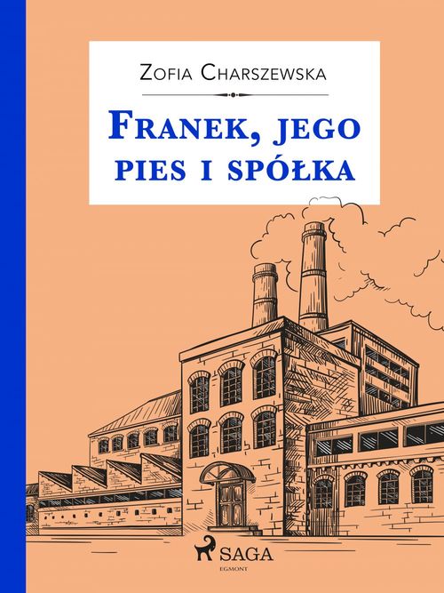 Couverture ebook de Franek, jego pies i spólka, de Zofia Charszewska