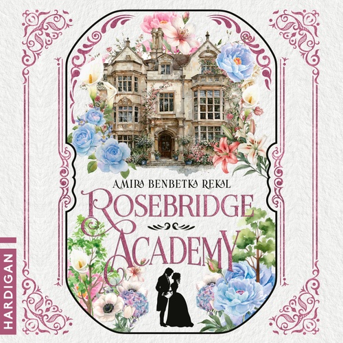 audiobook cover of Rosebridge Academy, by Amira Benbetka Rekal