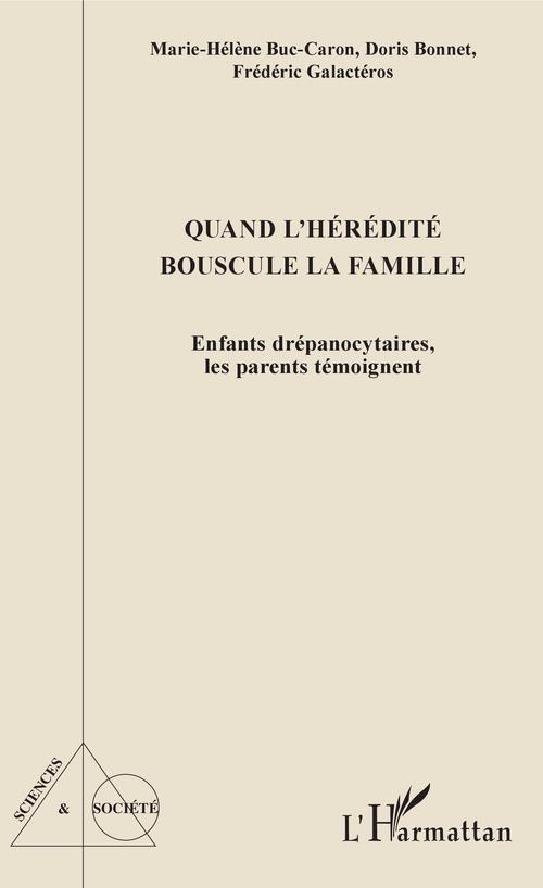 ebook cover of Quand l'hérédité bouscule la famille, by Doris Bonnet, Maire-Helene Buc-Caron, Frédéric Galactéros