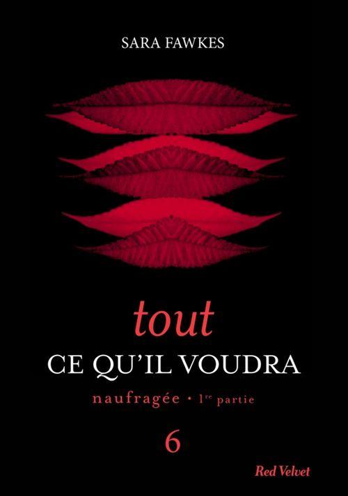 ebook cover of Tout ce qu'il voudra 6, by Sara Fawkes