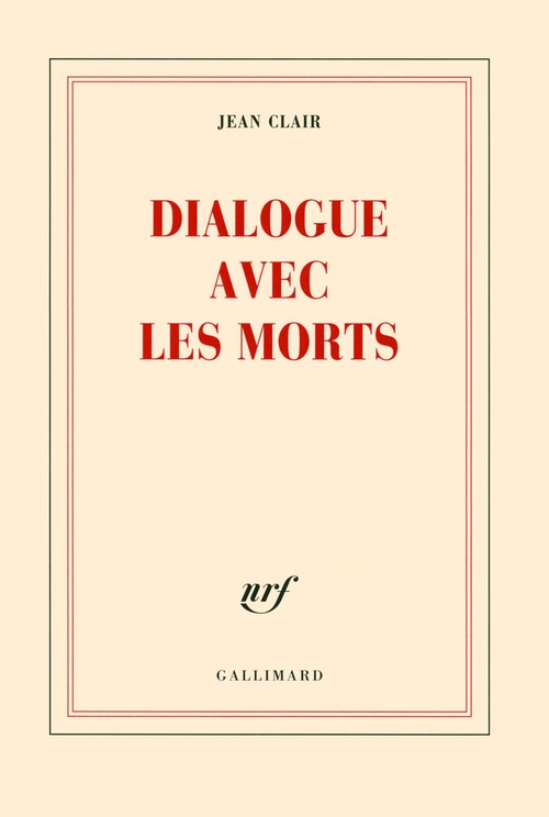 Couverture ebook de Dialogue avec les morts, de Jean Clair