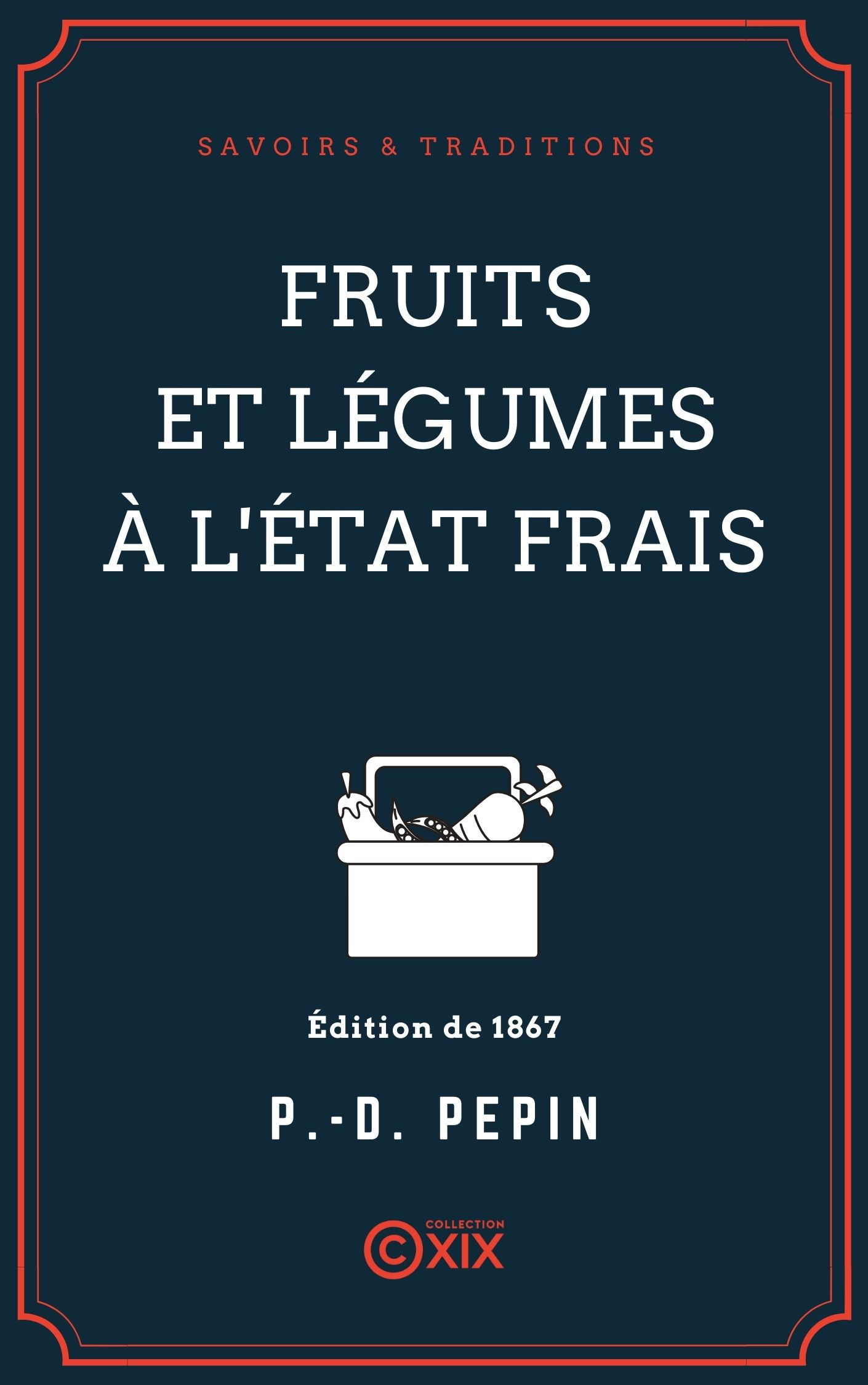 ebook cover of Fruits et légumes à l'état frais, by Pierre-Denis Pepin
