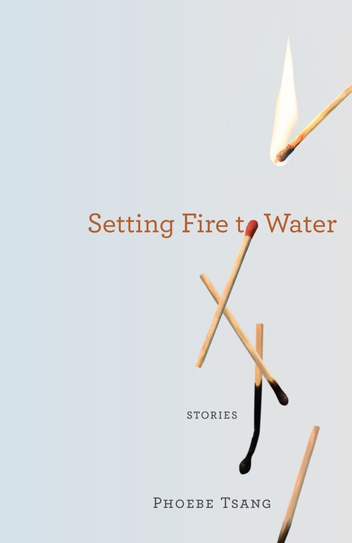 ebook cover of Setting Fire to Water, by Phoebe Tsang