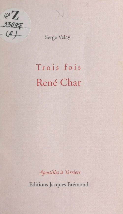 Couverture ebook de Trois fois René Char, de Serge Velay