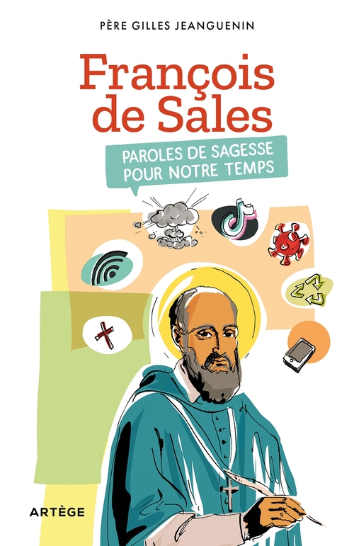 ebook cover of François de Sales, paroles de sagesse pour notre temps, by Père Gilles Jeanguenin