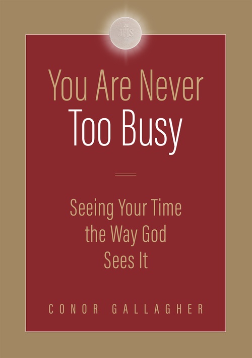 Couverture ebook de You Are Never Too Busy, de Conor Gallagher