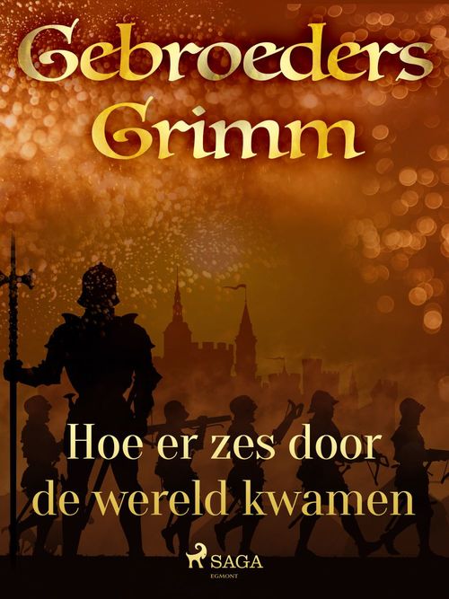 Couverture ebook de Hoe er zes door de wereld kwamen, de De Gebroeders Grimm