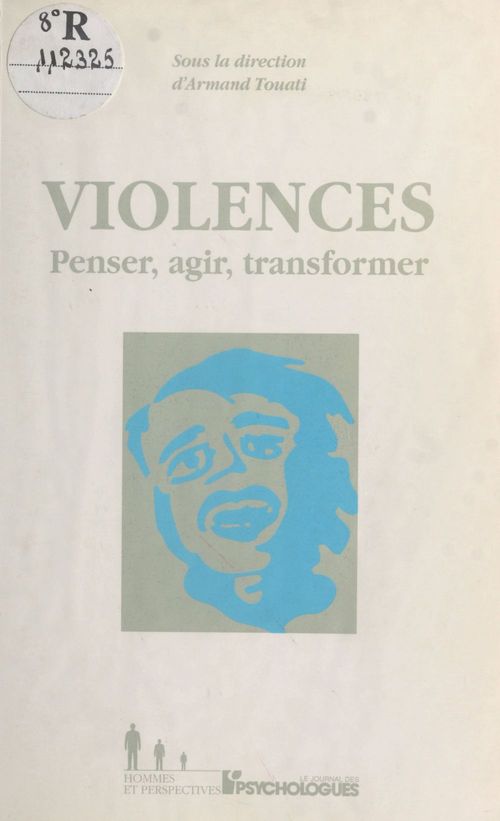 Couverture ebook de Violences : Penser, agir, transformer, de Armand Touati