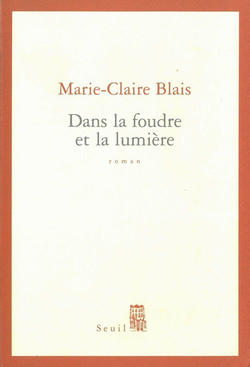 Couverture ebook de Dans la foudre et la lumière, de Marie-Claire Blais