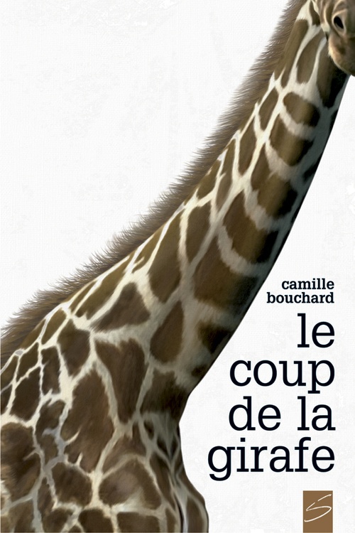 Couverture ebook de Le coup de la girafe, de Bouchard Camille