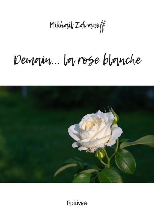 Couverture ebook de Demain... la rose blanche, de Gabriel D''Estr ©Es