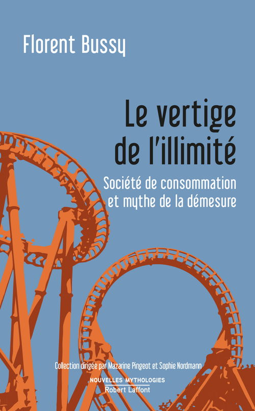 ebook cover of Le vertige de l'illimité - Société de consommation et mythe de la démesure, by Florent Bussy