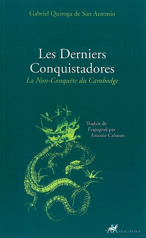 ebook cover of Les Derniers Conquistadores, by Quiroga De San Anton