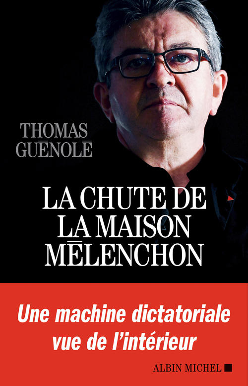 Couverture ebook de La Chute de la maison Mélenchon, de Thomas Guénolé