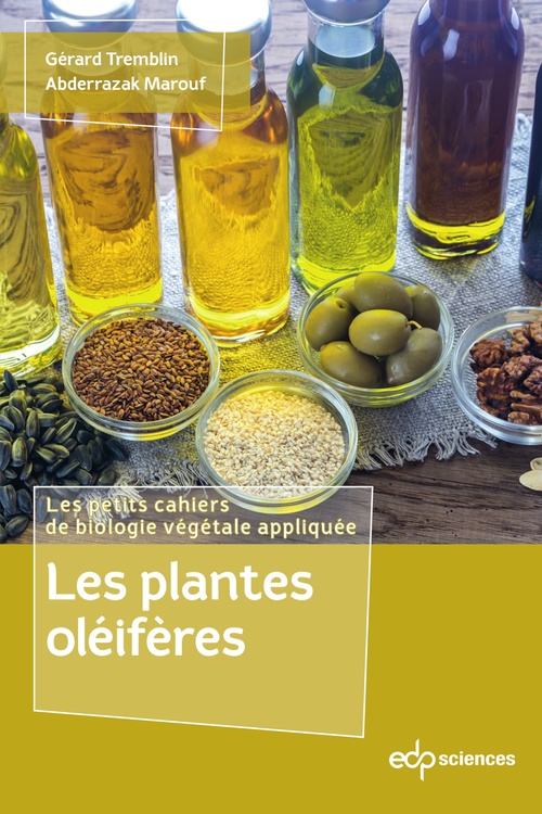 Couverture ebook de Les plantes oléifères, de Abderrazak Marouf, Gérard Tremblin