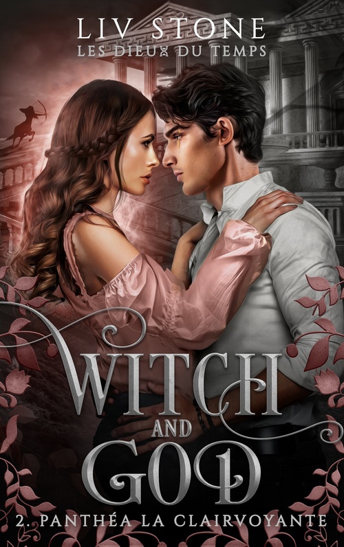 ebook cover of Witch and God - Les dieux du temps - Tome 2, by Liv Stone