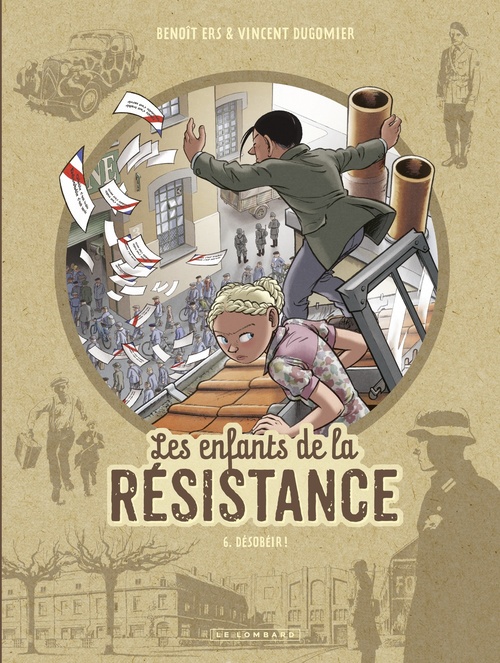 ebook cover of Les Enfants de la Résistance - Tome 6 - Désobéir !, by Vincent Dugomier, Benoît Ers