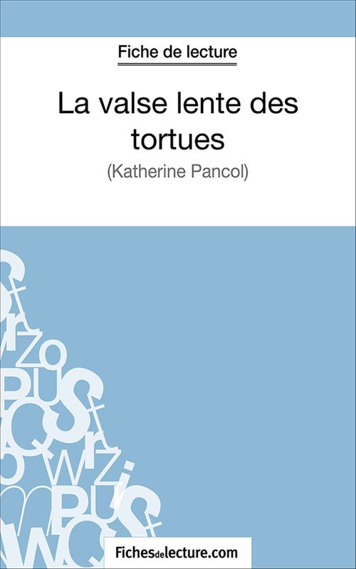 ebook cover of La valse lente des tortues, by Fichesdelecture.Com, Amandine Lilois