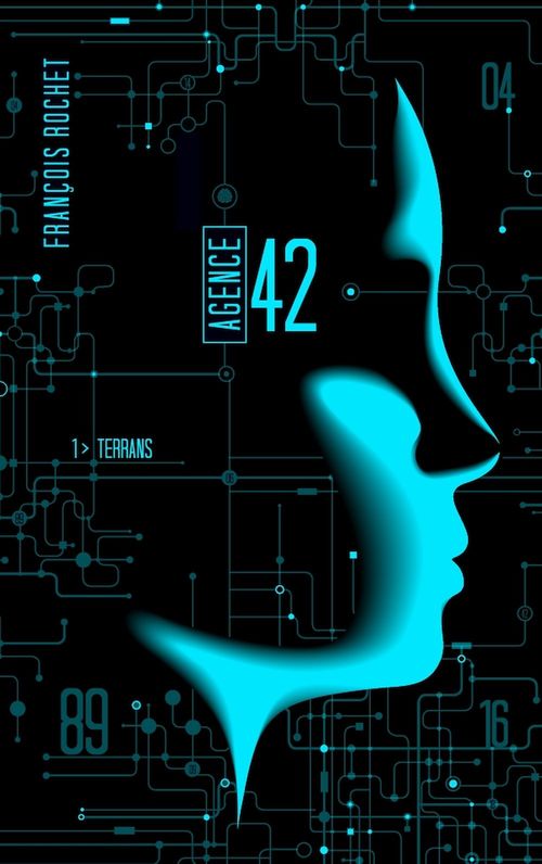 ebook cover of Agence 42 - Tome 1 - Terrans, by François Rochet