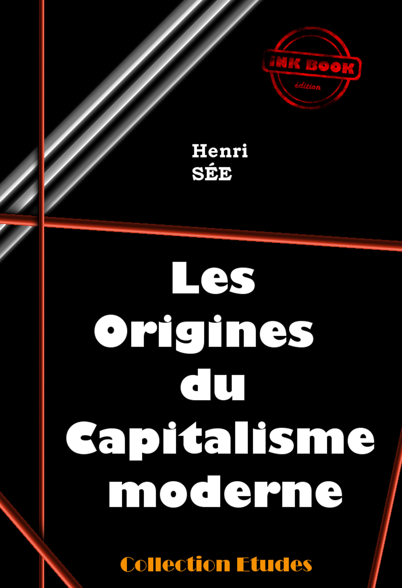Couverture ebook de Les origines du capitalisme moderne [édition intégrale revue et mise à jour], de Henri Sée