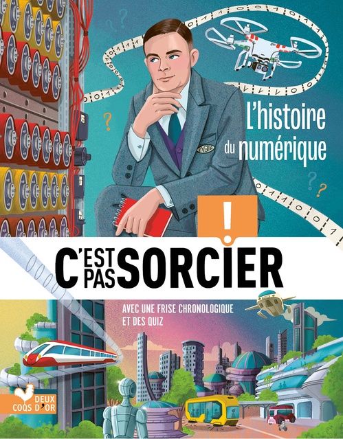 Couverture ebook de C'est pas sorcier - Recueil L'histoire du numérique, de Jack Guichard