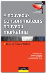 ebook cover of A nouveaux consommateurs, nouveau marketing, by Philippe Jourdan, François Laurent, Jean-claude Pacitto