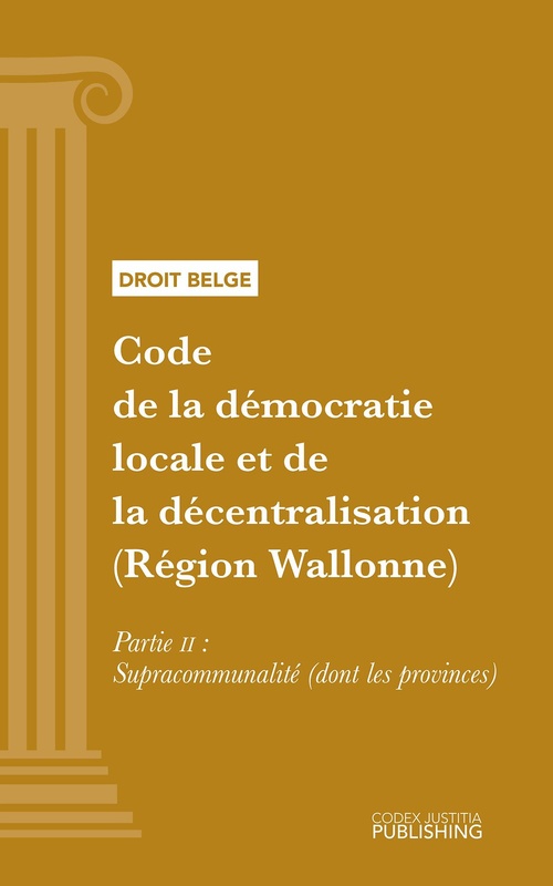 Couverture ebook de Code de la démocratie locale et de la décentralisation (Région Wallonne), de Various