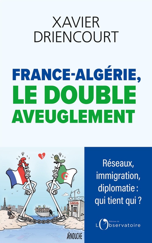 ebook cover of France-Algérie, le double aveuglement, by Xavier Driencourt