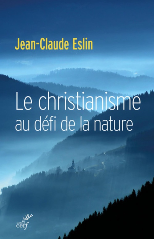 Couverture ebook de LE CHRISTIANISME AU DÉFI DE LA NATURE, de Jean-claude Eslin