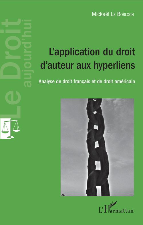 ebook cover of L'application du droit d'auteur aux hyperliens, by Le Borloch Mickael