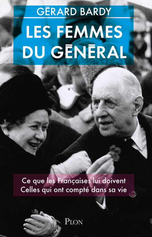 Couverture ebook de Les femmes du Général, de Gérard Bardy