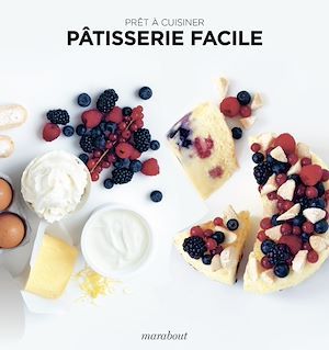 ebook cover of Prêt à cuisiner - Pâtisserie Facile, by Collectif