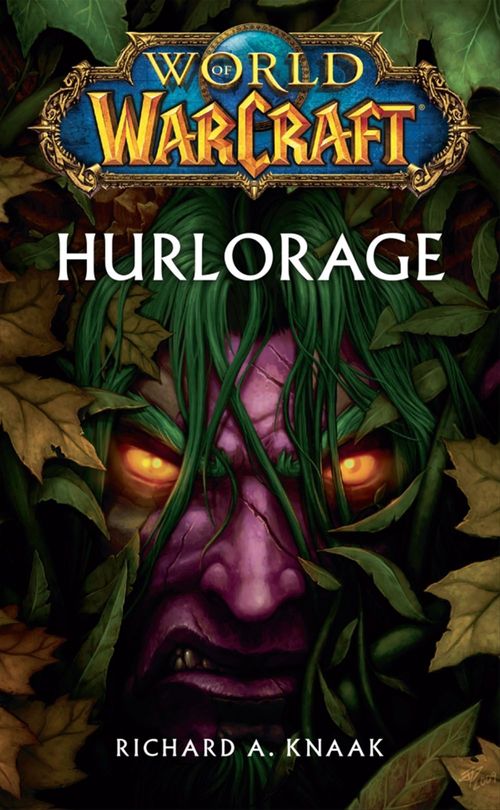 Couverture ebook de World of Warcraft - Hurlorage, de Richard a. Knaak
