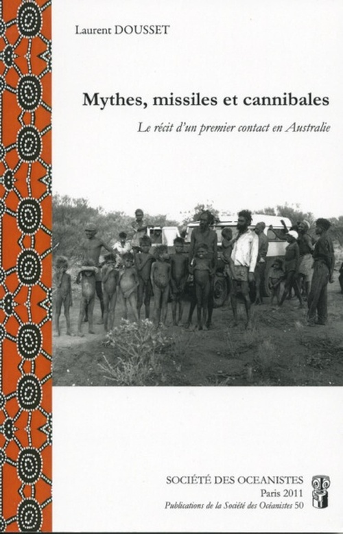 ebook cover of Mythes, missiles et cannibales, by Laurent Dousset